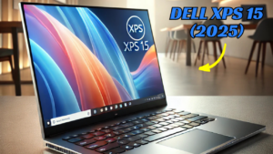 Why the Dell XPS 15 (2025) Is one of the Best Laptop for Creatives